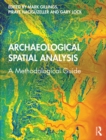 Image for Archaeological Spatial Analysis: A Methodological Guide
