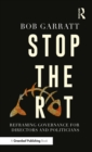 Image for Stop the rot: reframing governance for directors and politicians