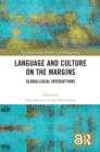 Image for Language and culture on the margins: local/global interactions