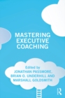 Image for Mastering executive coaching