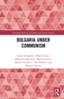 Image for Bulgaria under Communism
