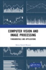 Image for Computer vision and image processing: fundamentals and applications