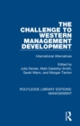 Image for The challenge to western management development: international alternatives : 23