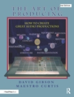 Image for The art of producing: how to create great audio projects