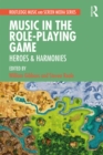 Image for Music in the role-playing game: heroes &amp; harmonies