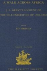 Image for A walk across Africa  : J.A. Grant&#39;s account of the Nile expedition of 1860-1863