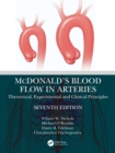 Image for McDonald&#39;s Blood Flow in Arteries: Theoretical, Experimental and Clinical Principles