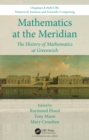 Image for Mathematics at the meridian: the history of mathematics at Greenwich
