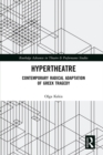 Image for Hypertheatre: contemporary radical adaptation of Greek tragedy