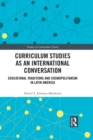 Image for Curriculum studies as an international conversation: educational traditions and cosmopolitanism in Latin America