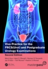 Image for Viva practice for the FRCS(Urol) and postgraduate urology examinations.