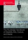 Image for The Routledge handbook of disability arts, culture, and media