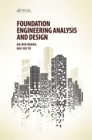 Image for Foundation engineering analysis and design