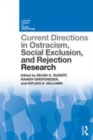 Image for Current directions in ostracism, social exclusion and rejection research