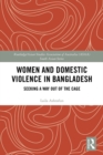 Image for Women and domestic violence in Bangladesh: seeking a way out of the cage