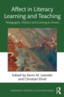 Image for Affect in literacy teaching and learning: pedagogies, politics, and coming to know