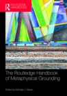 Image for The Routledge handbook of metaphysical grounding