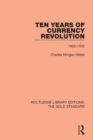 Image for Ten Years of Currency Revolution: 1922-1932