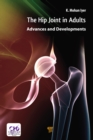 Image for Hip joint in adults: advances and developments