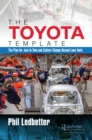 Image for The Toyota template: the plan for just-in-time and culture change beyond lean tools