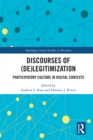 Image for Discourses of (de)legitimization: participatory culture in digital contexts
