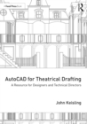 Image for AutoCAD for theatrical drafting: a resource for designers and technical directors