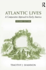 Image for Atlantic Lives: A Comparative Approach to Early America