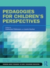 Image for Pedagogies for children&#39;s perspectives