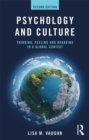 Image for Psychology and culture: thinking, feeling and behaving in a global context