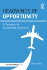 Image for Headwinds of opportunity: a compass for sustainable innovation