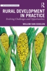 Image for Rural Development in Practice: Evolving Challenges and Opportunities