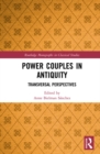 Image for Power couples in antiquity: transversal perspectives
