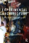 Image for Experimental architecture: designing the unknown