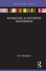 Image for Advancing a Different Modernism
