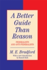 Image for Better Guide Than Reason: Federalists and Anti-federalists