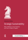 Image for Strategic sustainability: why it matters to your business and how to make it happen