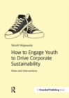 Image for How to engage youth to drive corporate sustainability: roles and interventions