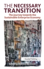 Image for The necessary transition: the journey towards the sustainable enterprise economy