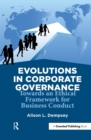 Image for Evolutions in corporate governance: towards an ethical framework for business conduct