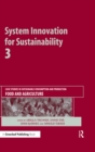 Image for System innovation for sustainability: case studies in sustainable consumption and production. (Food and agriculture)