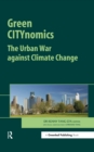 Image for Green CITYnomics: the urban war against climate change