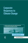 Image for Corporate responses to climate change: achieving emissions reductions through regulation, self-regulation and economic incentives