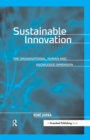 Image for Sustainable innovation: the organisational, human and knowledge dimension