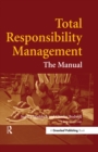 Image for Total responsibility management: the manual