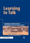 Image for Learning to talk: corporate citizenship and the development of the UN Global Compact