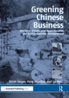 Image for Greening Chinese business: barriers, trends and opportunities for environmental management