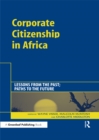 Image for Corporate Citizenship in Africa: Lessons from the Past; Paths to the Future
