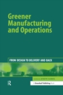 Image for Greener manufacturing and operations: from design to delivery and back