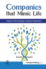 Image for Companies that mimic life: leaders of the emerging corporate renaissance