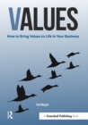 Image for Values: how to bring values to life in your business